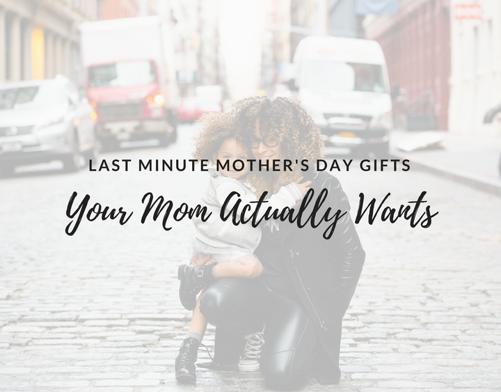 last minute mother's day gifts, easy mother's day gifts, original mother's day gifts, so much to celebrate