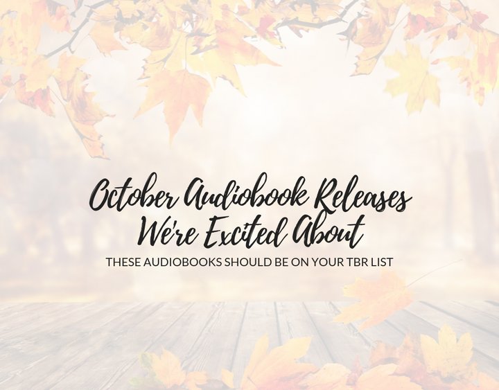 October Audiobook Releases We're Excited About