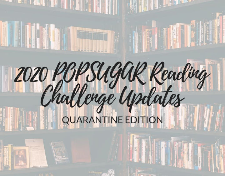 Our 2020 POPSUGAR Reading Challenge Updates: Quarantine Edition