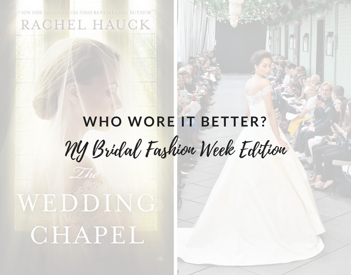 Who Wore it Better? NY Bridal Fashion Week Edition 2018