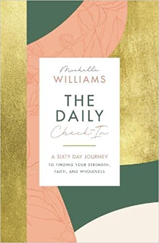 The Daily Check-In: A 60-Day Journey to Finding Your Strength, Faith, and Wholeness