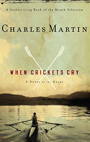 When Crickets Cry by Charles Martin