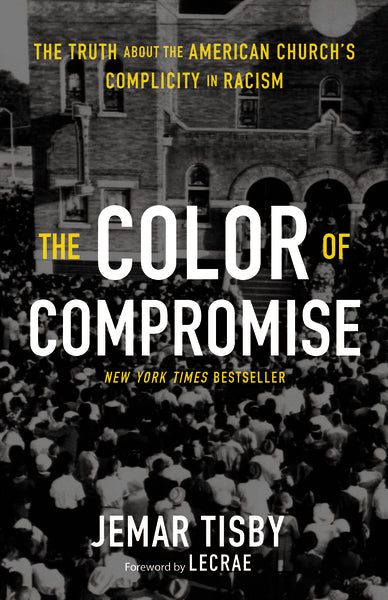 The Color of Compromise by Jemar Tisby