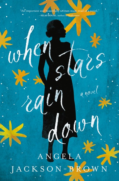 When the Stars Rain Down by Angela Jackson-Brown