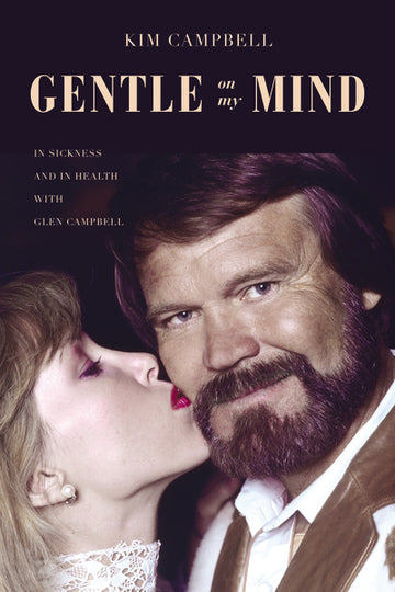 Gentle on My Mind by Kim Campbell