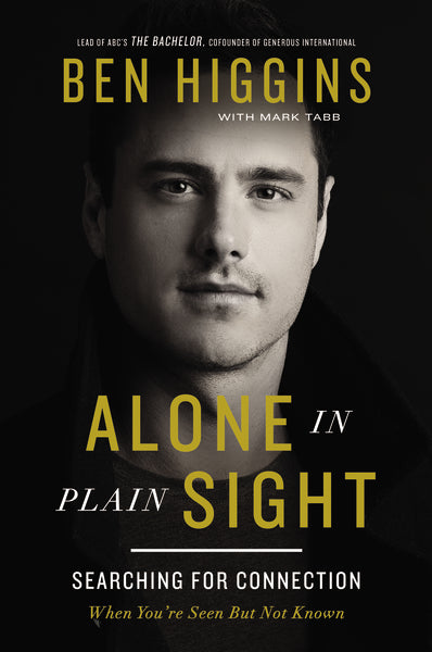 Alone in Plain Sight by Ben Higgins
