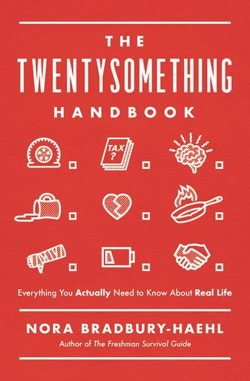 The Twentysomething Handbook by Nora Bradbury-Haehl