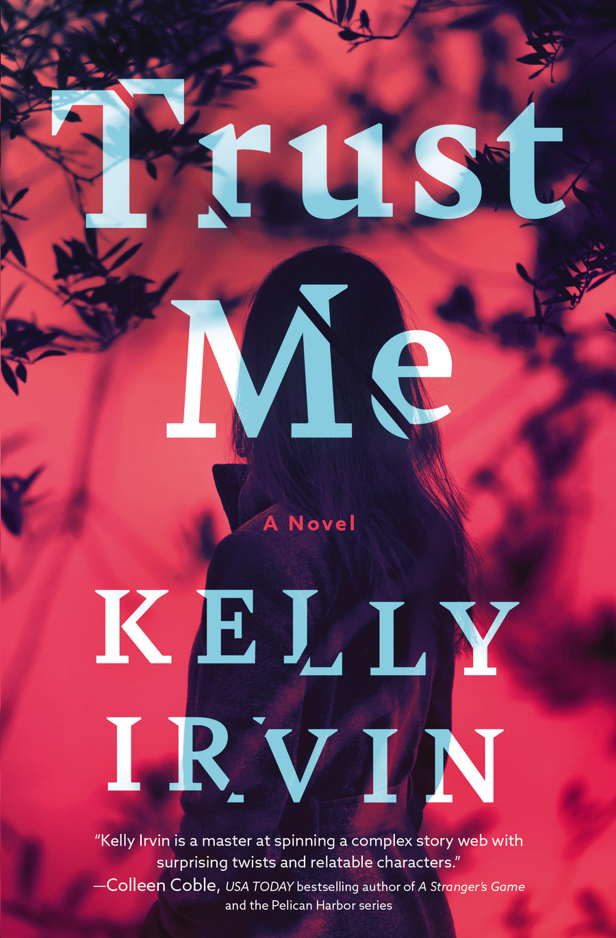 Trust Me by Kelly Irvin
