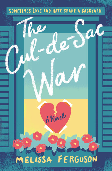 The Cul-de-sac War by Melissa Ferguson