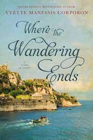 Where the Wandering Ends by Yvette Manessis Corporon