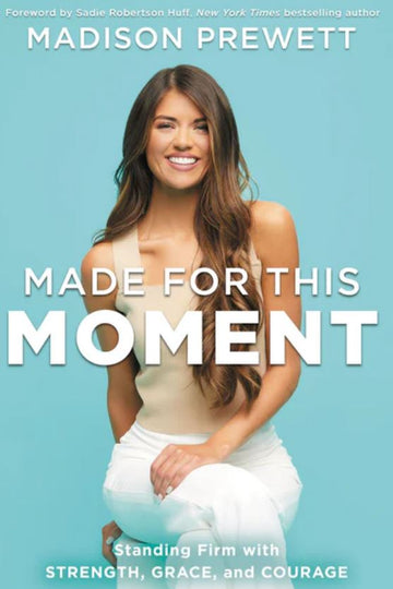 Made For This Moment by Madison Prewett