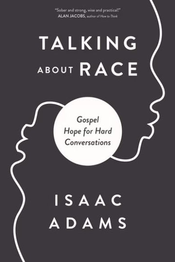 Talking About Race by Isaac Adams