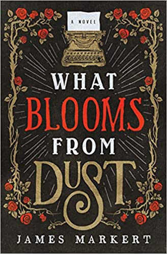 What Blooms from Dust